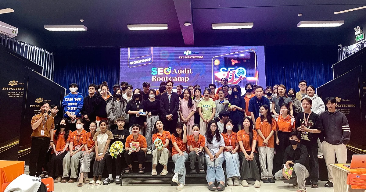 [Workshop] SEO Audit Toàn Diện - Bắt bệnh và bốc thuốc cho website cùng sinh viên FPT Polytechnic